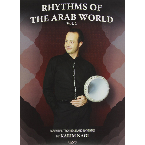 Rhythms Of The Arab World Vol.1 Essential Technique And Rhythms By Karim Nagi