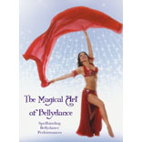 The Magical Art Of Bellydance Dvd (Spellbinding Bellydance Performances)