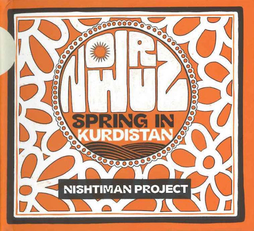 NISHTIMAN PROJECT - Nowruz - Spring In Kurdistan