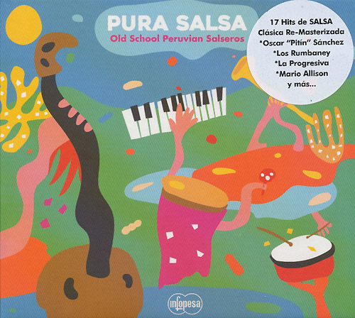 Pura Salsa : Old School Peruvian Salseros