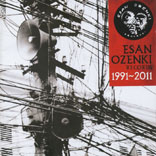 Esan Ozenki 1991-2011