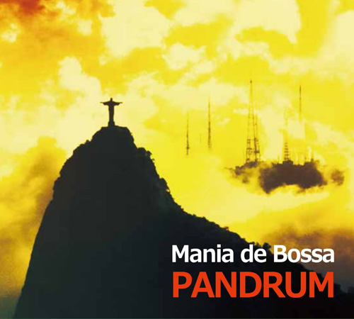 PANDRUM - Mania de Bossa