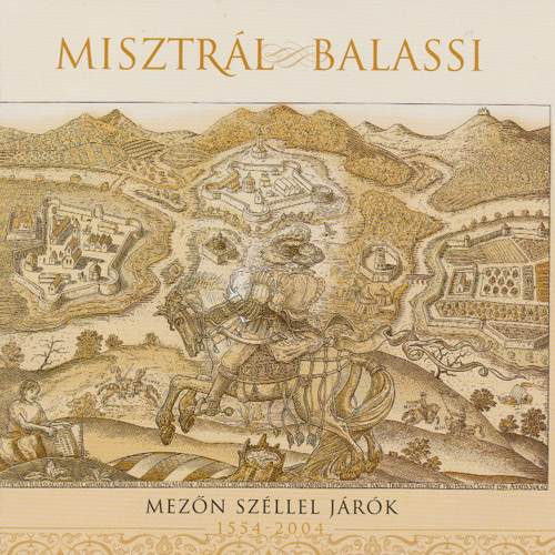 Balassi - Mezon Szellel Jarok