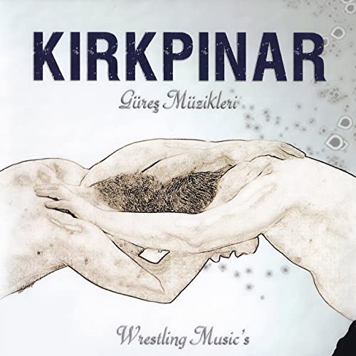 Kirkpinar : Gures Muzikleri