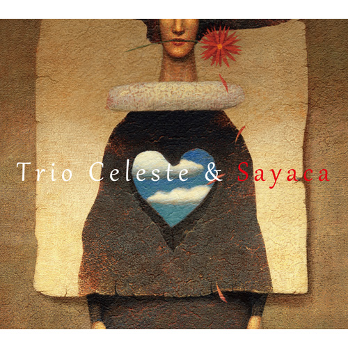 Trio Celeste & Sayaca