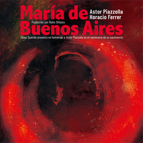 TANGO QUERIDO / NAHO SHIBATA - Maria de Buenos Aires