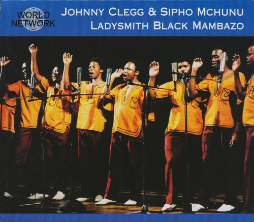 JOHNNY CLEGG & SIPHO MCHUNU (DUO JULUKA) / LADYSMITH BLACK MAMBAZO - South Africa: Cologne Zulu Festival