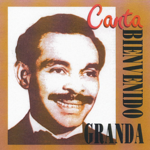 Canta Bienvenido Granda