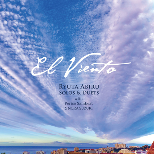 El Viento -Solos & Duets With Perico Sambeat & Nora Suzuki-