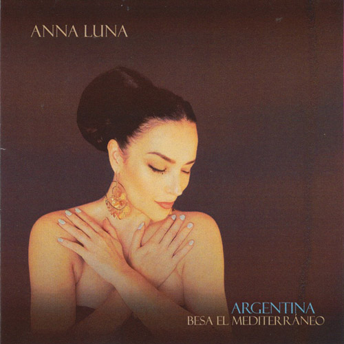 ANNA LUNA - Argentina Besa El Mediterraneo