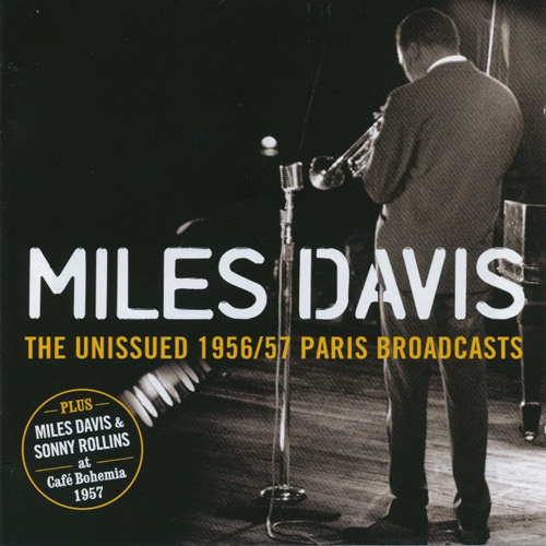 Unissued 1956 / 57 Paris Broadcasts