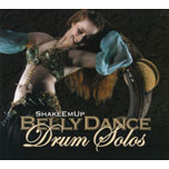 Shake Em Up - Belly Dance Drum Solos