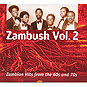 Zambush Vol.2 - Zambian Hits From The 60s And 70s