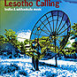 Lesotho Calling - Lesiba & Sekhankula Music