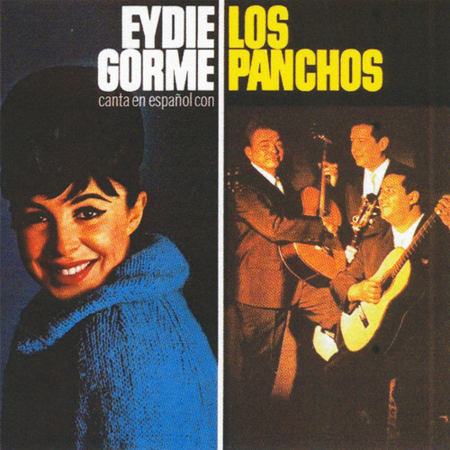 EYDIE GORME & TRIO LOS PANCHOS - Canta En Espanol