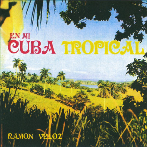 En Mi Cuba Tropical
