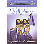 Discover Belly Dance - Beyond Basic Dance