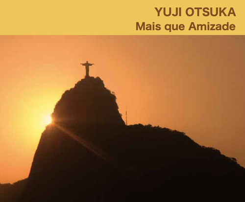 YUJI OTSUKA - Mais que Amizade